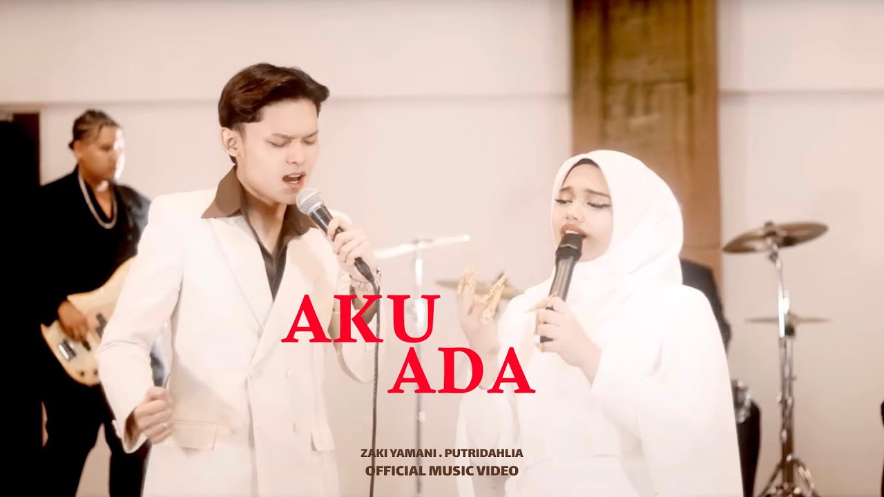 Putri Dahlia & Zaki Yamani - Aku Ada (Official Music Video)