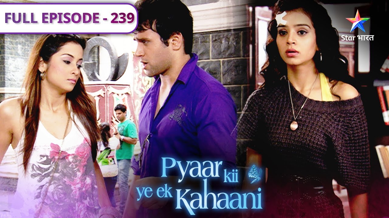 Pyaar Kii Ye Ek Kahaani | Arnab hua shocked | FULL EPISODE 239