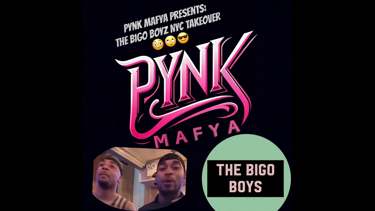 Pynk Mafya BIGO Boyz NYC Takeover #bigolive