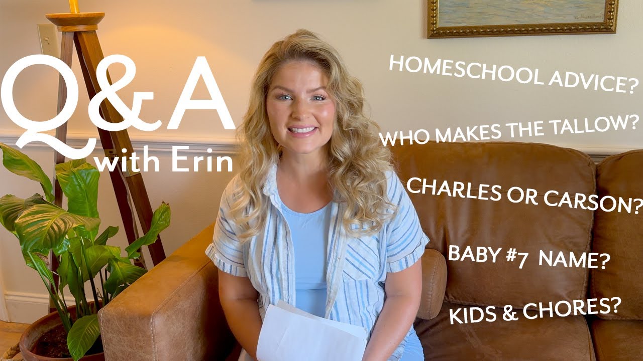 Q&A with Erin - Baby #7 Name, Life Hacks, and New Products!