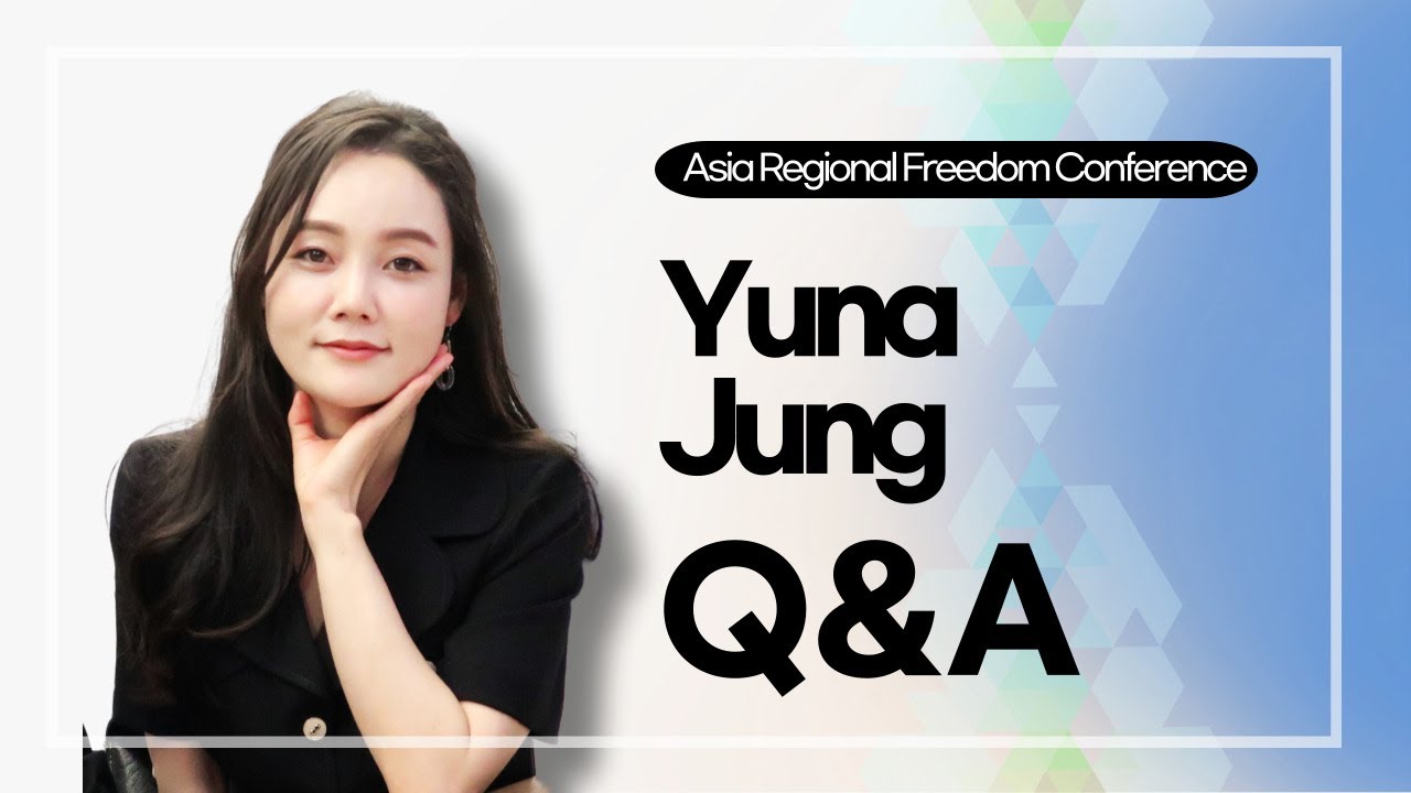 Q&A with Yuna Jung | Asia Regional Freedom Conference