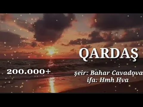 Qardaş şeir ☆Bahar Cavadova ☆