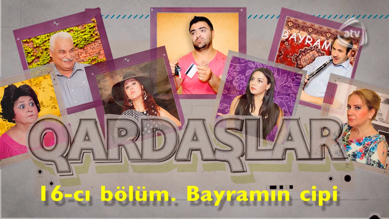 Qardaşlar - Bayramın cipi (16-cı bölüm)