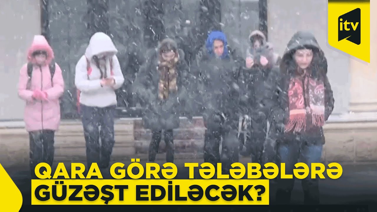Qarlı hava məktəblərdə davamiyyətə təsir etdi