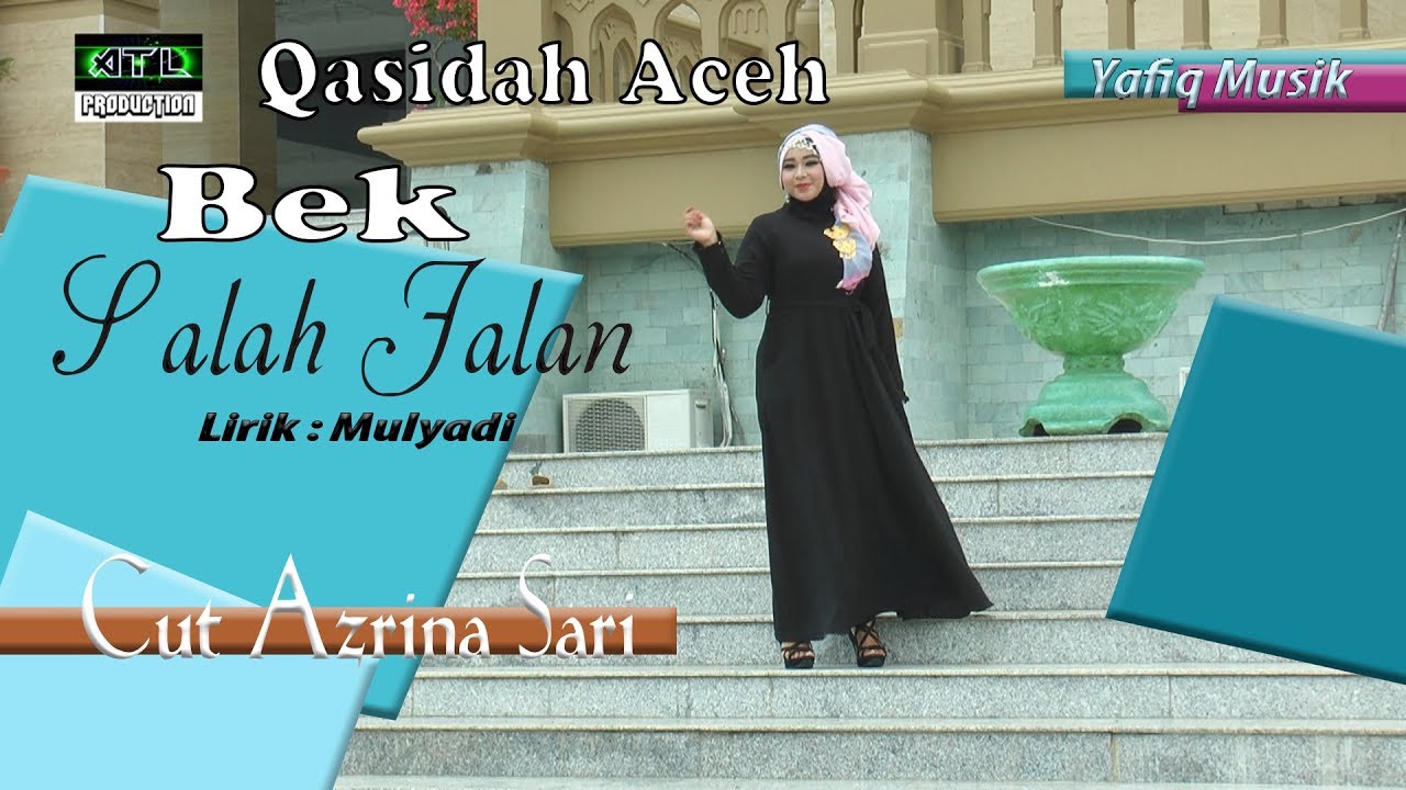 Qasidah Aceh I Bek salah jalan I Cut Azrina Sari