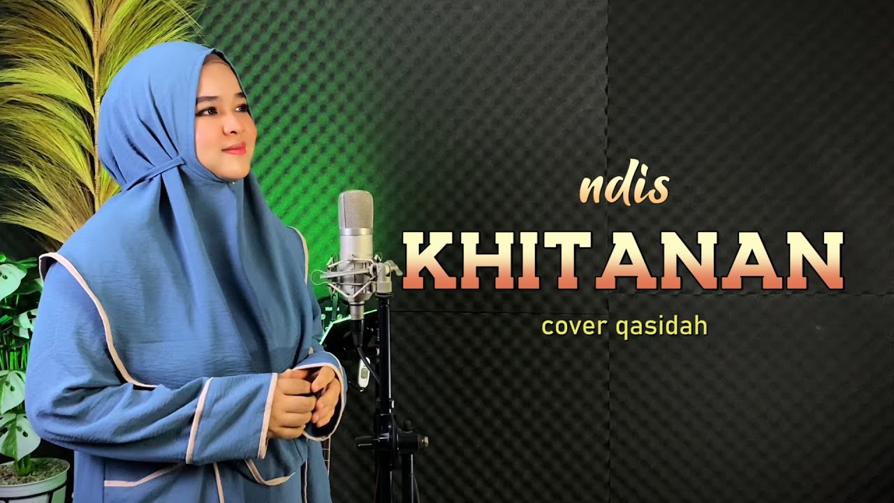 QASIDAH KHITANAN - NDIS (COVER)
