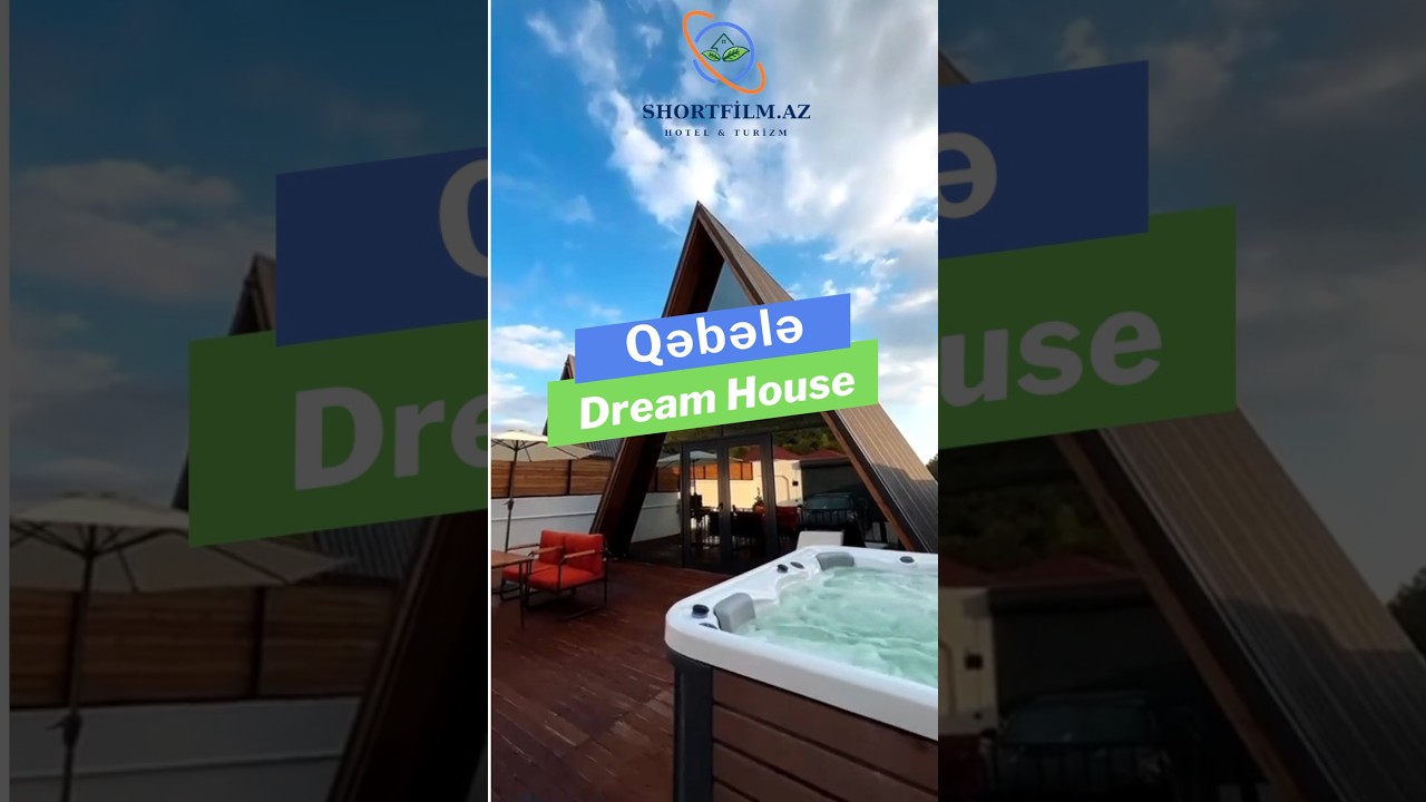 Qəbələ Dream house - istirahət edəcəyiniz məkanları bizimlə kəşf edin 😍