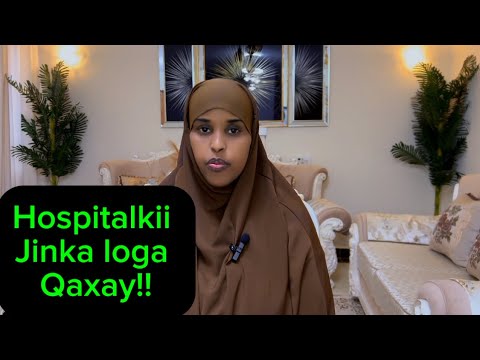 QISADA YACQUB IYO HOSPITALKI JINKA LOGA QAXAY!!@sawdamqaalib