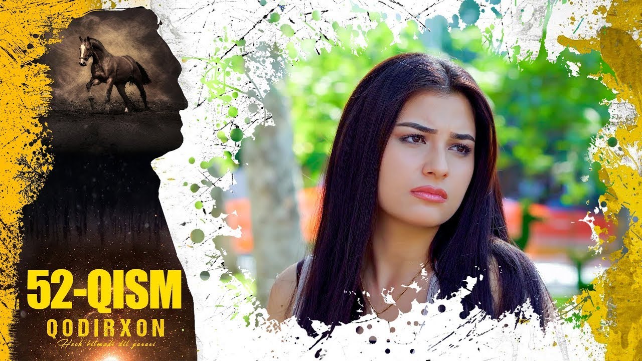 Qodirxon (Dil yarasi 9-mavsum) 52-qism