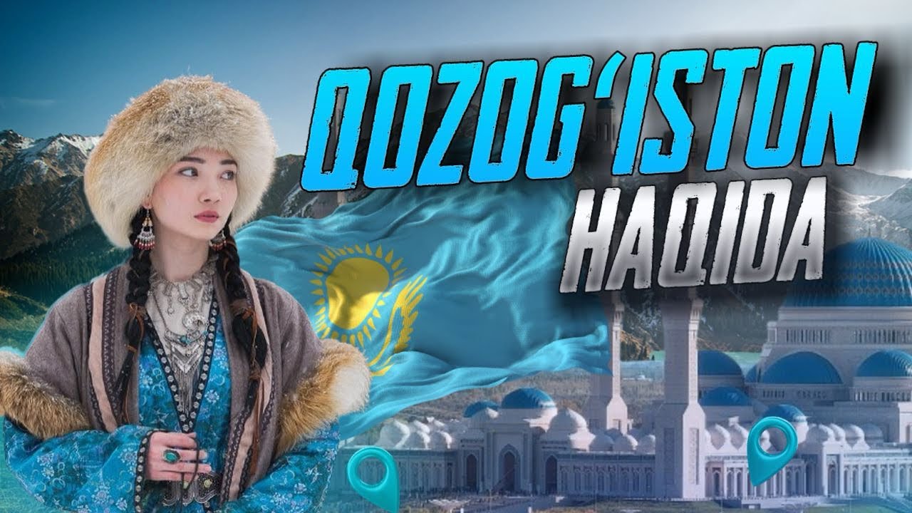 Qozogʻiston 🇰🇿 haqida bilib oling