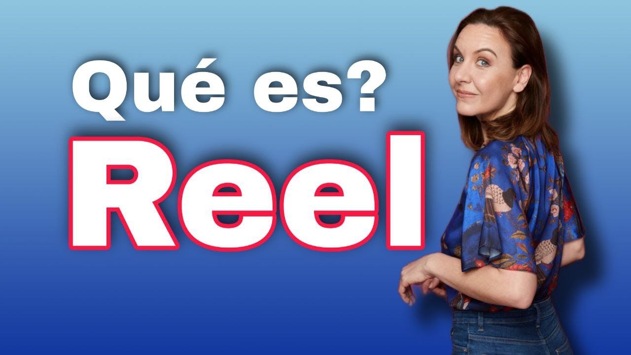 QUÉ ES UN REEL. Diccionario para Actores.