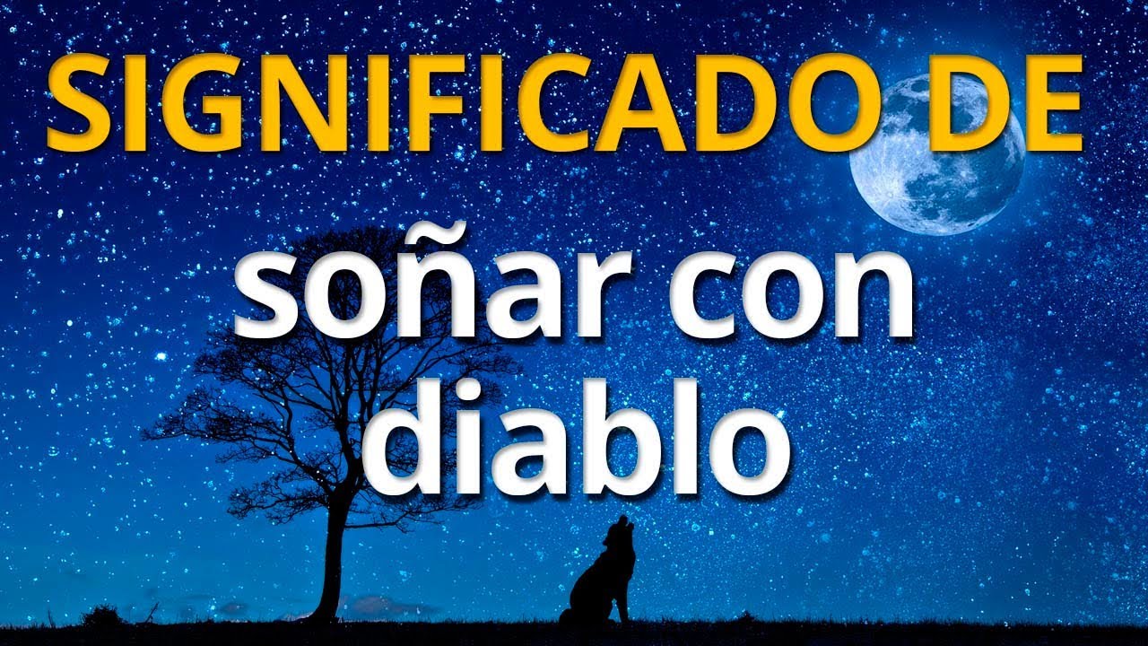 Qué significa soñar con el diablo 💤 Interpretación de los Sueños