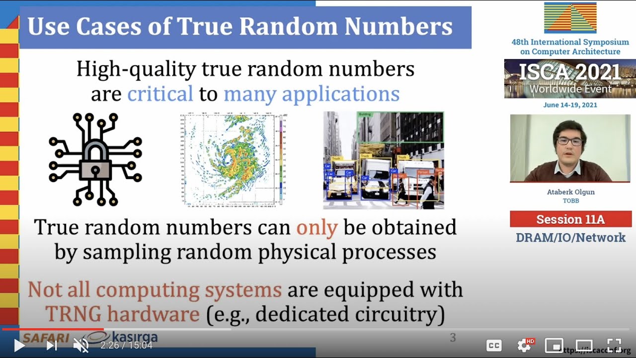 QUAC-TRNG: High-Throughput True Random Numbers in DRAM -- Q/A Session at ISCA'21 by A. Olgun