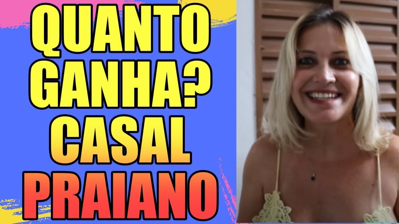 Quanto Ganha Casal Praiano? 2021