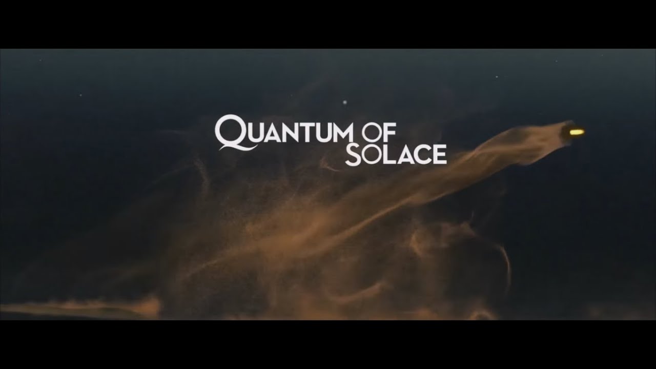 Quantum of Solace Opening Title Sequence