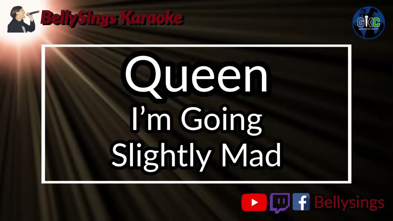 Queen - I'm Going Slightly Mad (Karaoke)