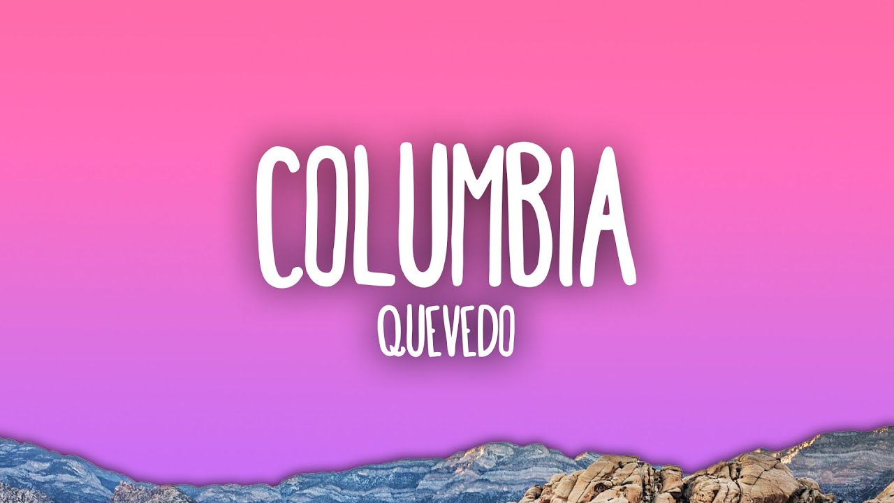 Quevedo - Columbia