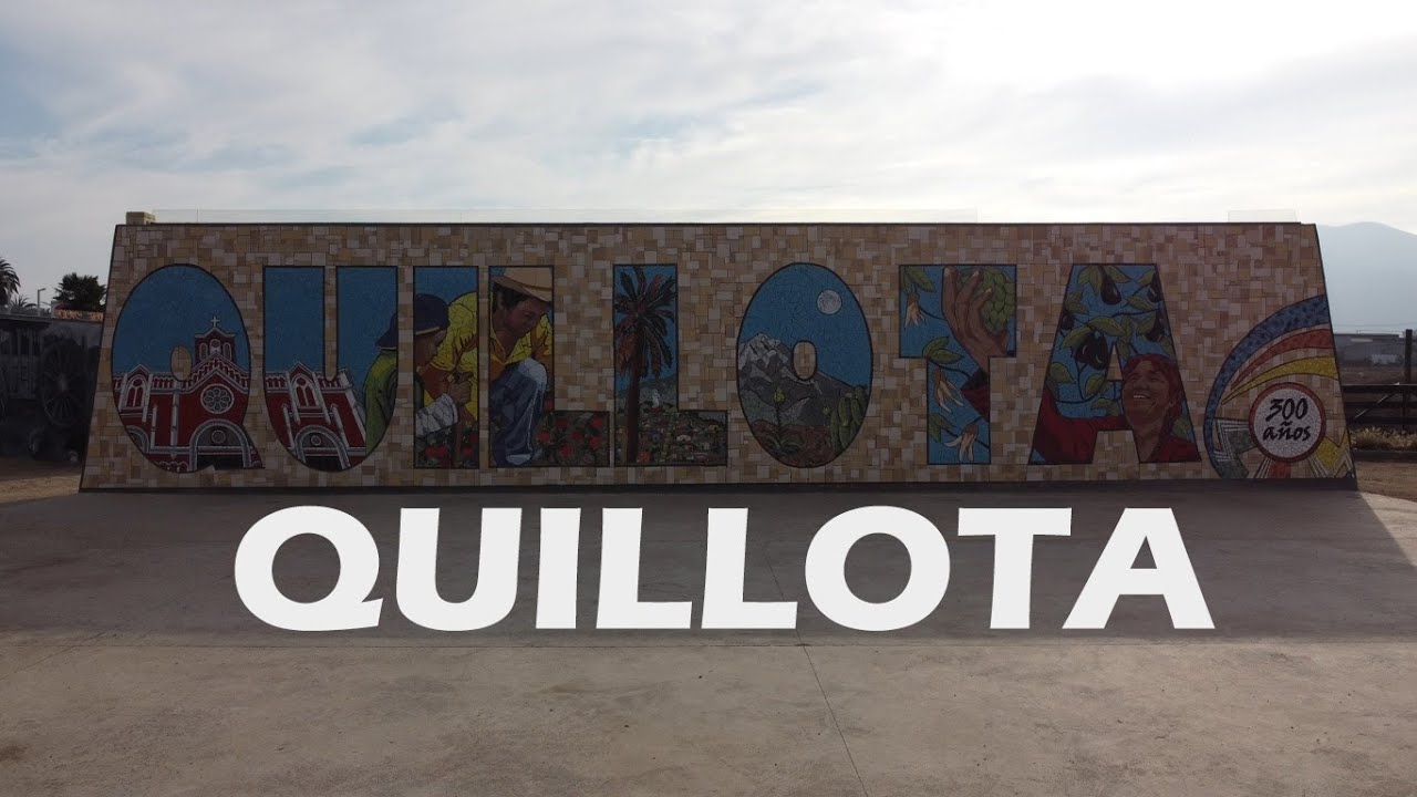 Quillota - CHILE - 4K - chilenoenruta.com 📍
