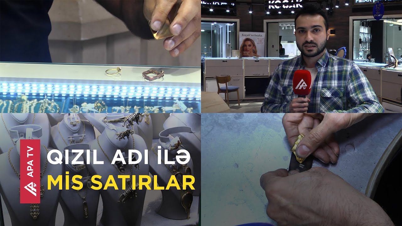 Qızılın saxta olub-olmadığını necə bilmək olar? – ZƏRGƏR AÇIQLADI – APA TV