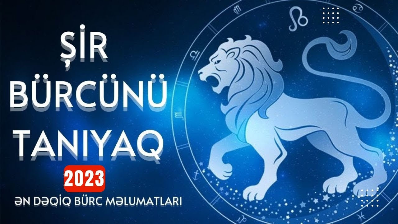 ŞİR BÜRCÜNÜ yaxından tanıyaq - BÜRC TV