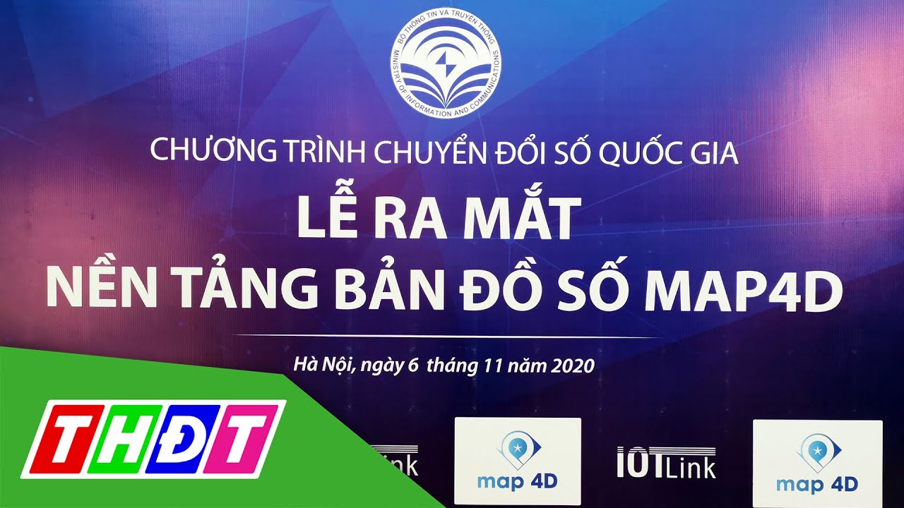 Ra mắt nền tảng bản đồ số Map4D | THDT
