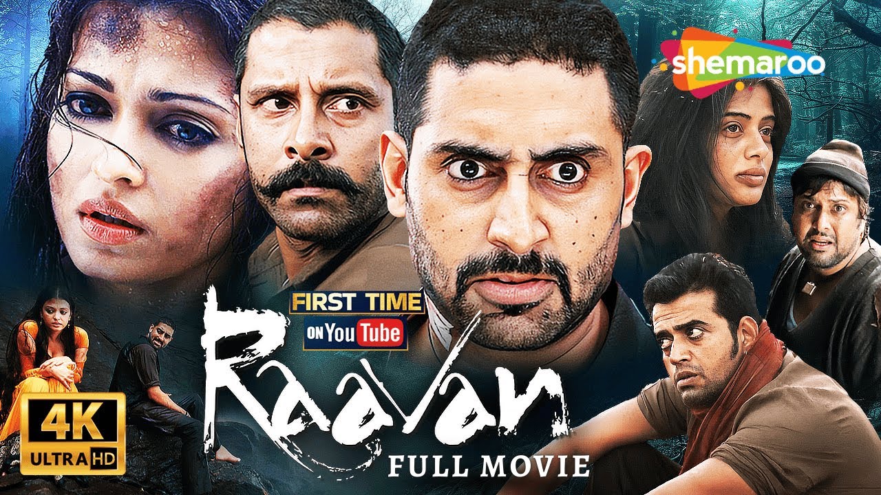 Raavan - Full Movie 4K - Abhishek Bachchan, Vikram, Aishwarya Rai Bachchan, Govinda, Ravi Kishan
