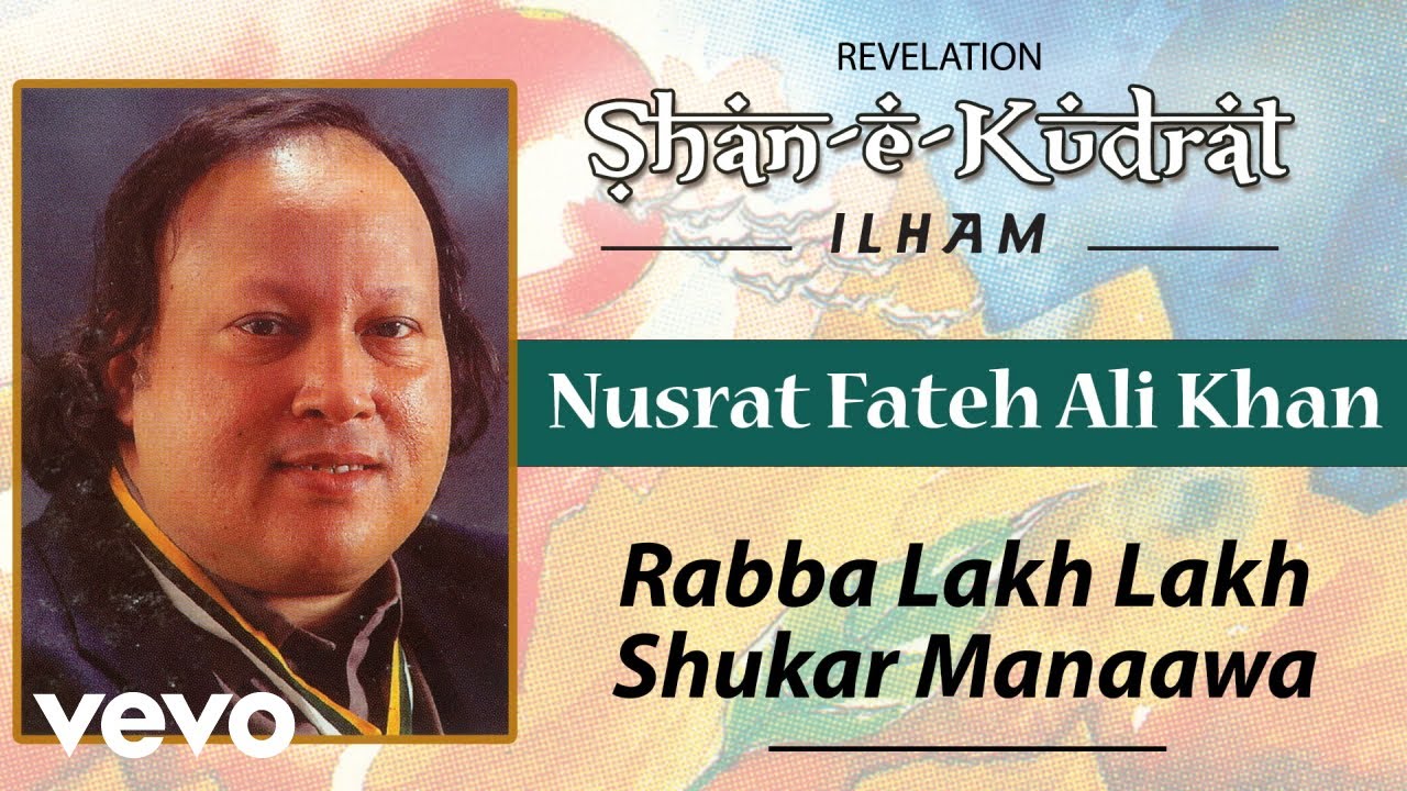 Rabba Lakh Lakh Shukar Manaawa - Nusrat Fateh Ali Khan | Official Audio Song
