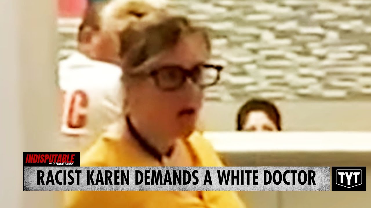 Racist Karen Demands A White Doctor For Child's Treatment