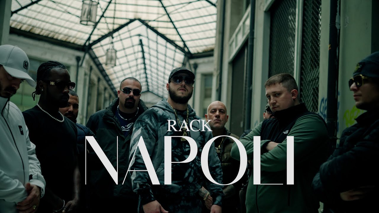 RACK - NAPOLI (Official Music Video)