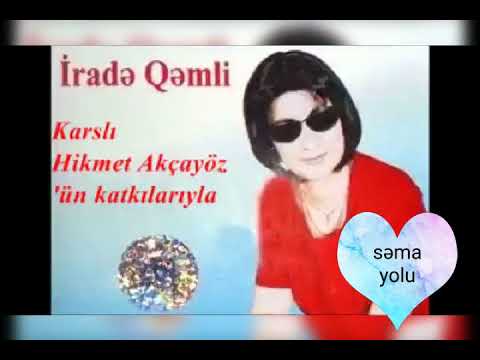 İradə Qəmli boylana boylana