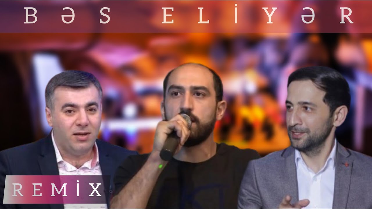 Rəşad, Vüqar, Pərviz - Bəs eliyər (Remix 2025)