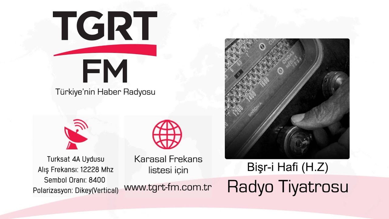 Radyo Tiyatrosu - Bişr-i Hafi Hazretleri