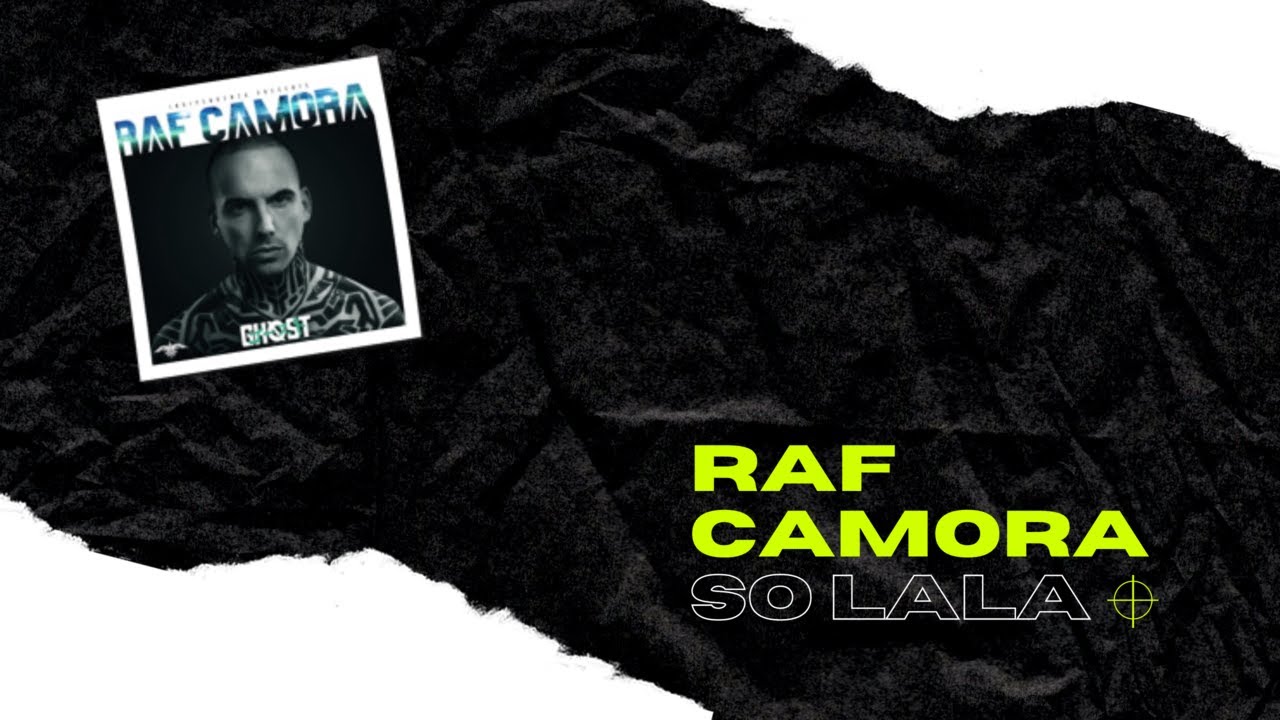 RAF CAMORA - SO LALA (OFFICIAL VIDEO) | LYRICS