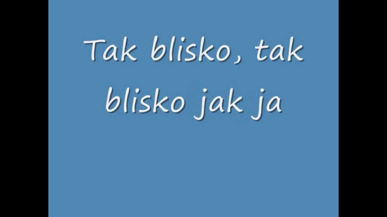 Rafał Brzozowski - Tak Blisko Tekst (Lyrics)