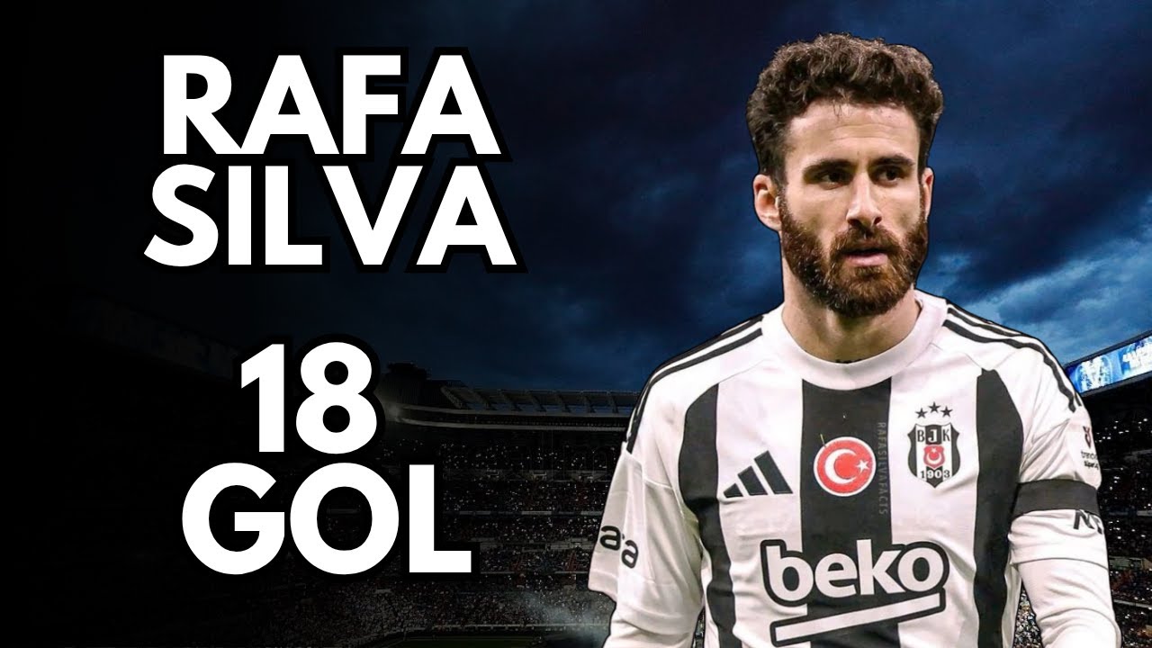 Rafa Silva All 18 Goals for Besiktas