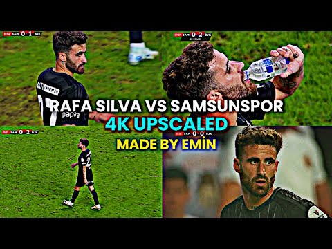 RAFA SILVA vs SAMSUNSPOR 4k scp free comp