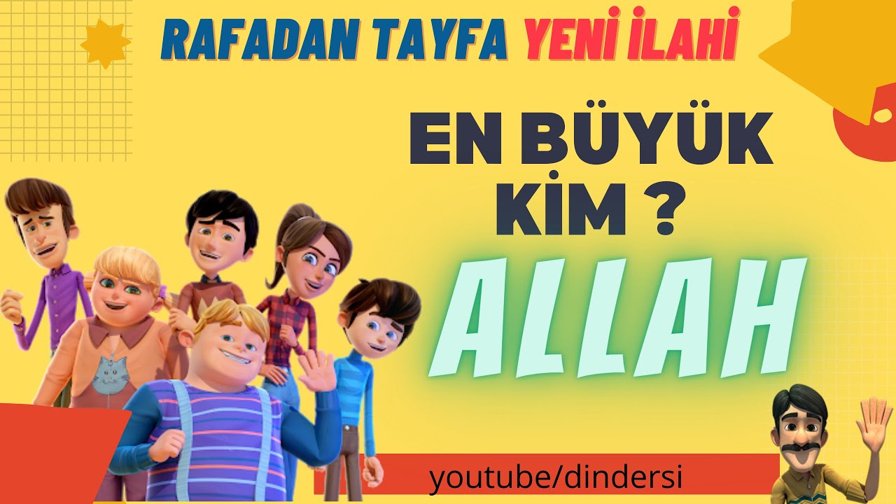 rafadan tayfa  - en büyük kim Allah ilahisi- dindersi video