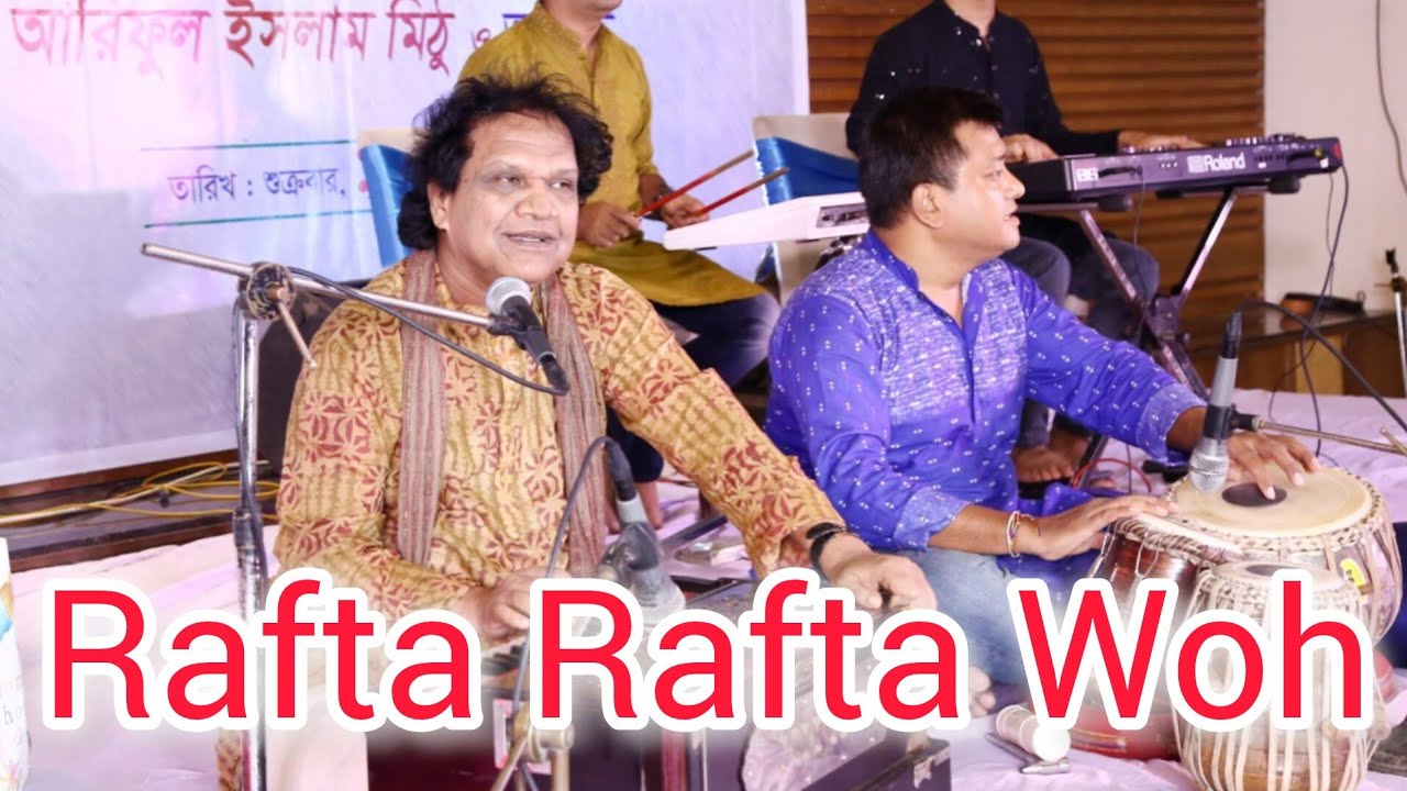 Rafta Rafta Woh Meri Cover by Ariful Islam mithu
