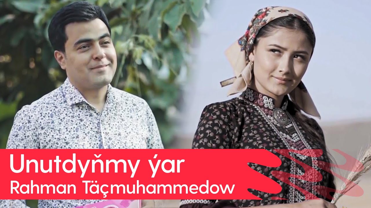 Rahman Tachmuhammedow - Unutdynmy yar | 2024
