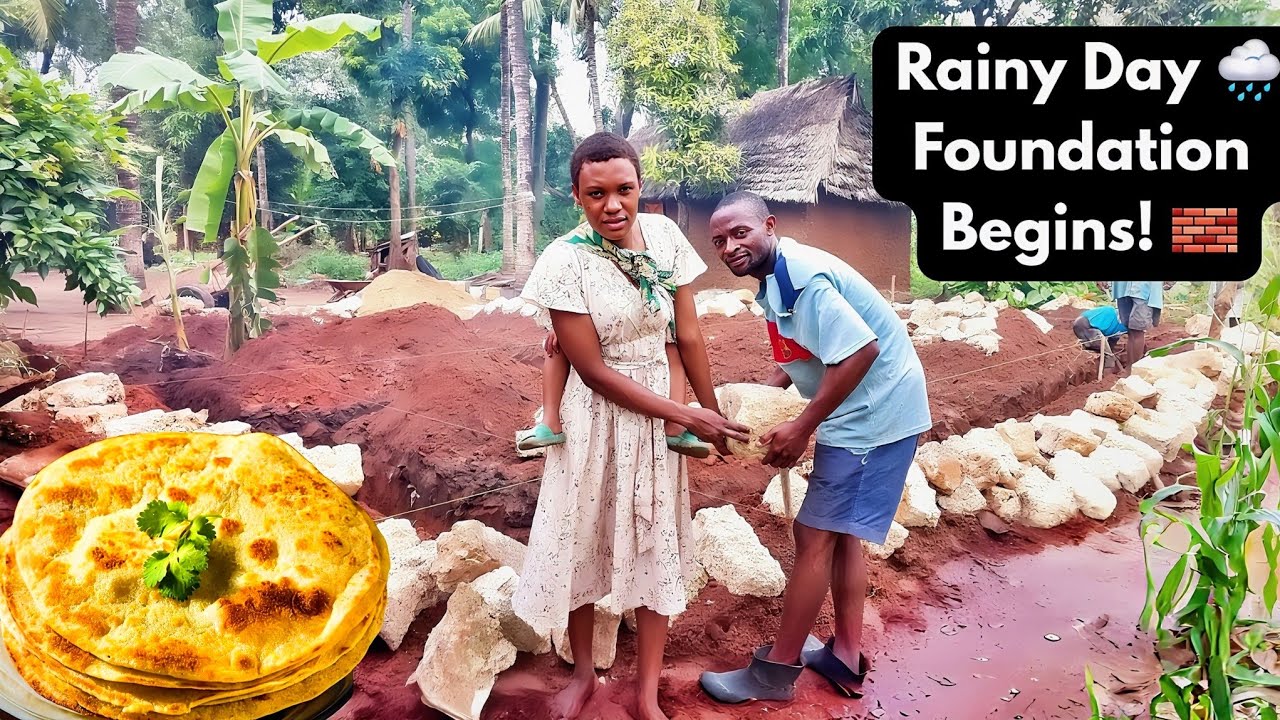 Rainy Day in the African Village🌧️Laying Our Dream Home Foundation &Cooking Chapati with Beans Curry