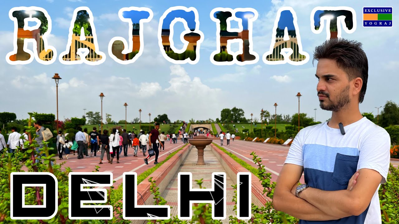 Rajghat || Rajghat Delhi || Mahatma Gandhi Memorial || Exclusive Yograj