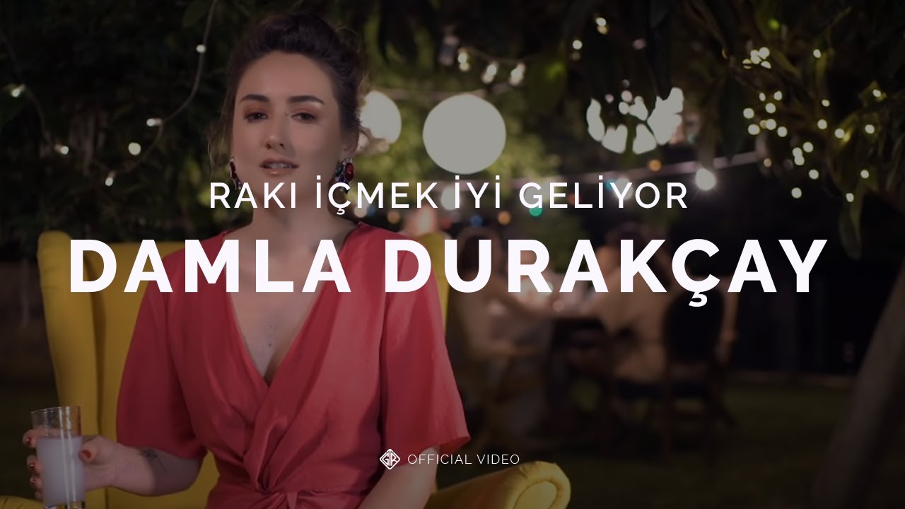 Rakı İçmek İyi Geliyor [Official Video] - Damla Durakçay