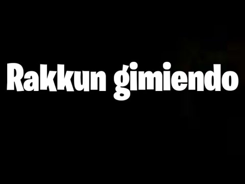 rakkun gimiendo por 22 segundos