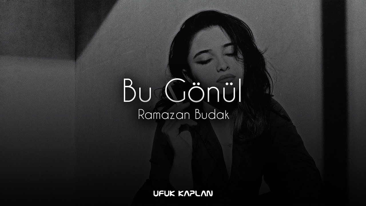 Ramazan Budak - Bu Gönül ( Ufuk Kaplan Remix )