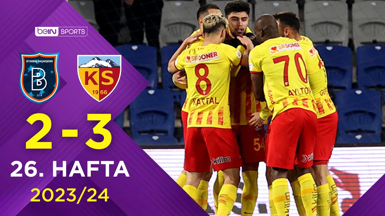 Rams Başakşehir (2-3) Mondihome Kayserispor | 26. Hafta - Trendyol Süper Lig 2023/2024