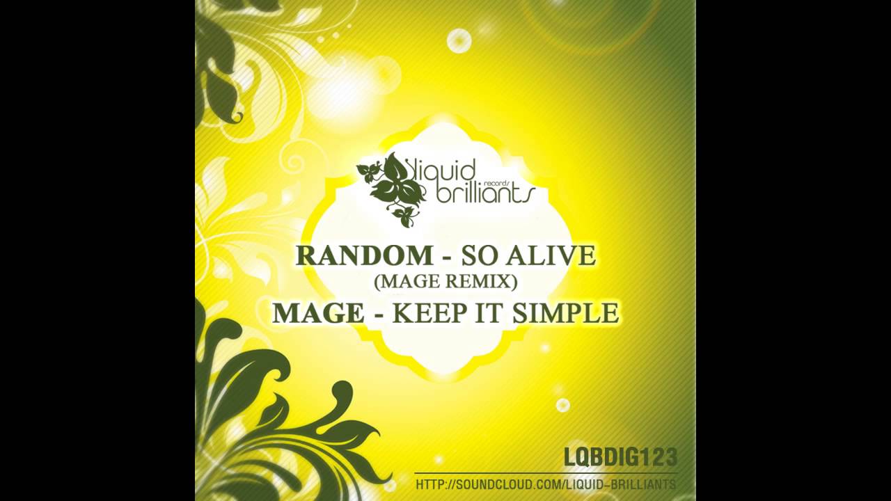 Random - So Alive ft. Aliya Sachi (Mage Remix) [Liquid Brilliants LQBDIG123]