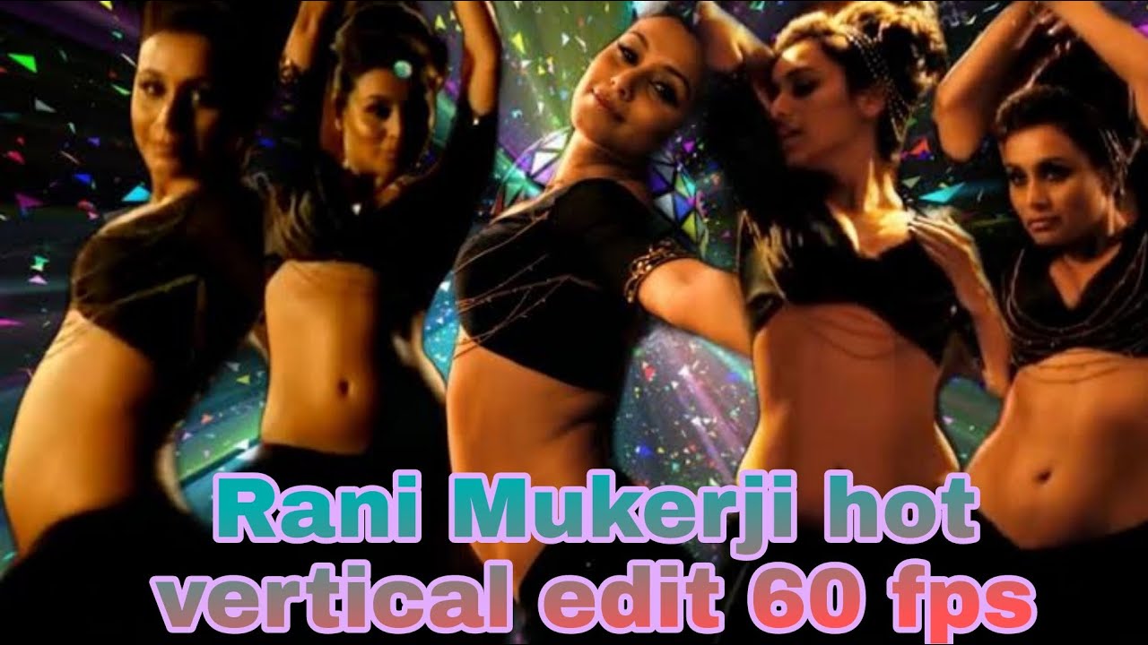 Rani Mukerji busty milf hot vertical edit navel sexy body #ranimukherjee #actress #navel #bollywood