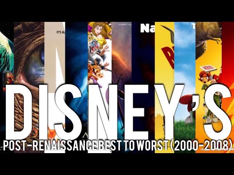 Ranking Disney’s Post-Renaissance Best to Worst (2000-2008)
