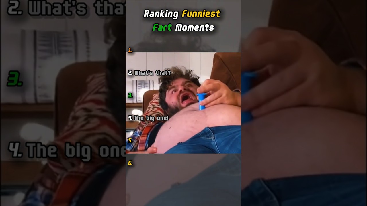 Ranking Funniest Fart Moments