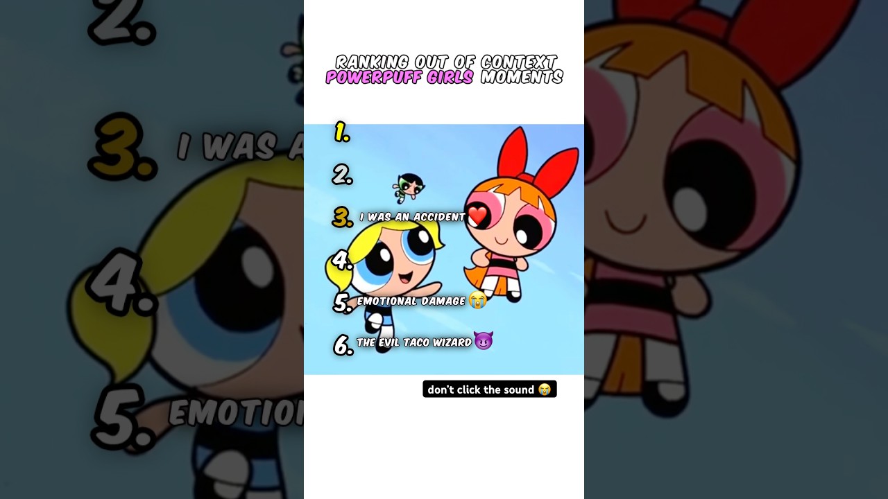Ranking Powerpuff Girls Moments 😭
